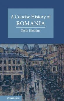 A Concise History of Romania