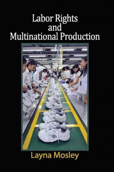 Labor Rights and Multinational Production