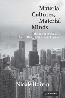 Material Cultures Material Minds