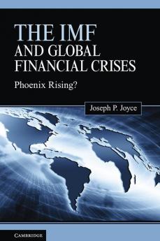 The IMF and Global Financial Crises