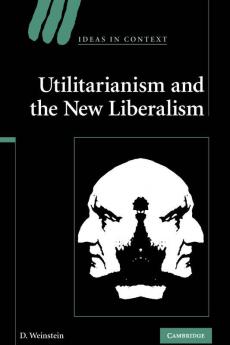 Utilitarianism and the New Liberalism