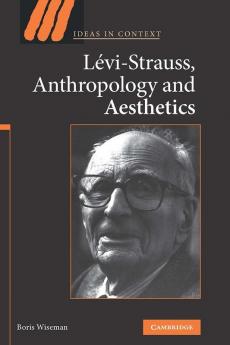 Levi-Strauss Anthropology and Aesthetics