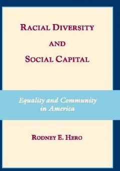 Racial Diversity and Social Capital