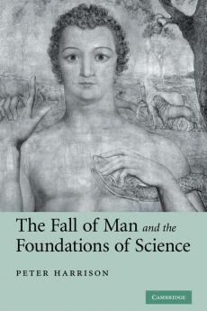 The Fall of Man and the Foundations of Science