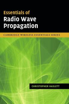 Essentials of Radio Wave Propagation