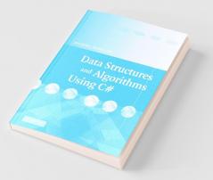 Data Structures and Algorithms Using C#