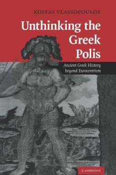 Unthinking the Greek Polis