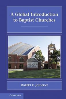 A Global Introduction to Baptist Churches