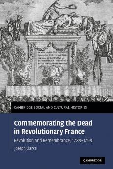 Commemorating the Dead in Revolutionary France