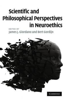 Scientific and Philosophical Perspectives in Neuroethics