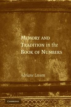 Memory and Tradition in the Book of Numbers
