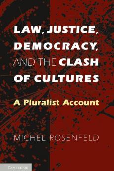 Law Justice Democracy and the Clash of Cultures