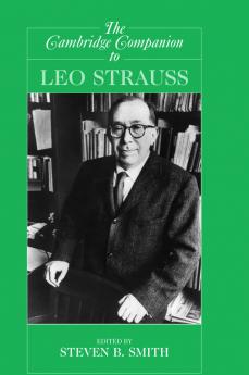 The Cambridge Companion to Leo Strauss