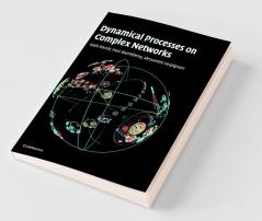 Dynamical Processes on Complex Networks