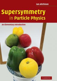 Supersymmetry in Particle Physics