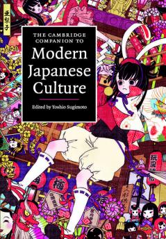 The Cambridge Companion to Modern Japanese Culture