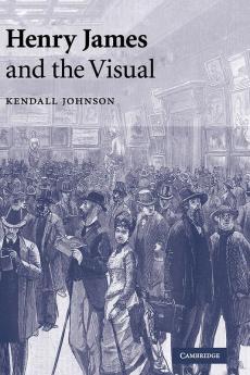 Henry James and the Visual