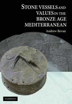 Stone Vessels Values Bronze Age Med