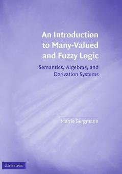 An Introduction to Many-Valued and Fuzzy Logic