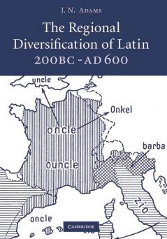 The Regional Diversification of Latin 200 BC-AD 600