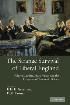 The Strange Survival of Liberal England