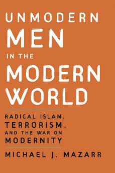 Unmodern Men in the Modern World