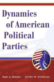Dynamics of American Political Parties