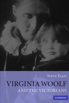 Virginia Woolf and the Victorians