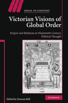 Victorian Visions of Global Order