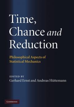 Time Chance and Reduction
