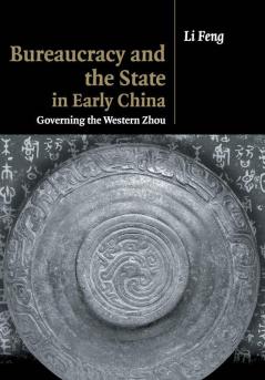 Bureaucracy and the State in Early China