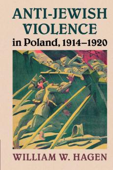 Anti-Jewish Violence in Poland 1914-1920