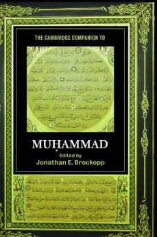 The Cambridge Companion to Muhammad