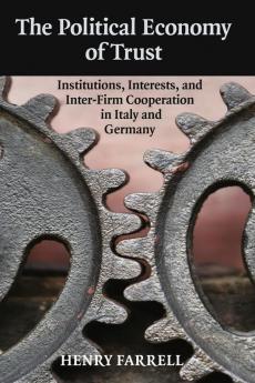 The Political Economy of Trust