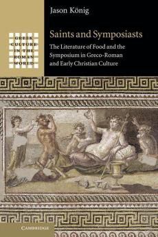Saints and Symposiasts