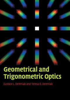 Geometrical and Trigonometric Optics
