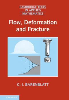 Flow Deformation and Fracture