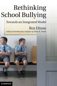 Rethinking School Bullying