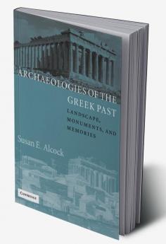 Archaeologies of the Greek Past