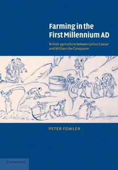 Farming in the First Millennium AD
