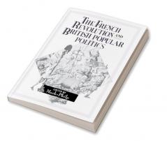 The French Revolution and British Popular Politics