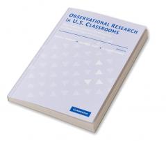 Observational Research in U.S. Classrooms
