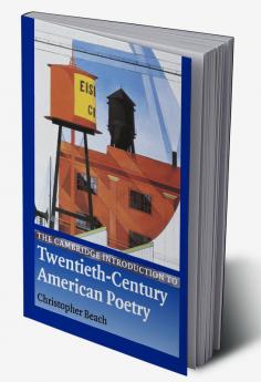 The Cambridge Introduction to Twentieth-Century American Poetry
