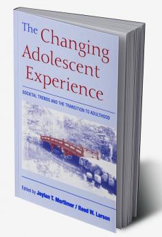 The Changing Adolescent Experience