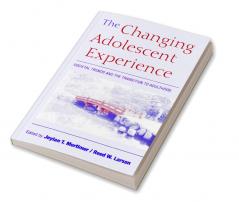 The Changing Adolescent Experience