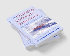 The Changing Adolescent Experience
