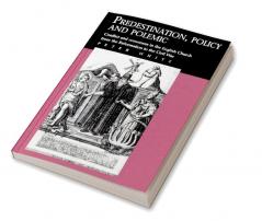 Predestination Policy and Polemic