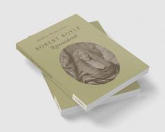 Robert Boyle Reconsidered