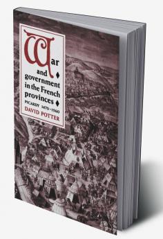 War and Government in the French Provinces