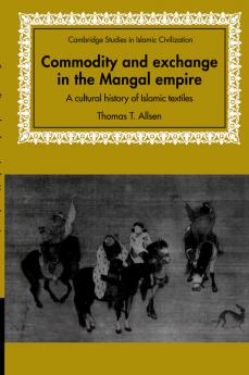 Commodity and Exchange in the Mongol Empire